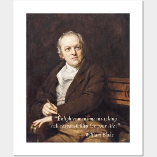 William Blake portrait and  quote: “Enlightenment means taking full responsibility for your life.” Posters and Art